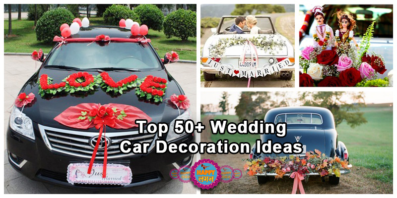 Top 50+ Wedding Car Decoration Ideas