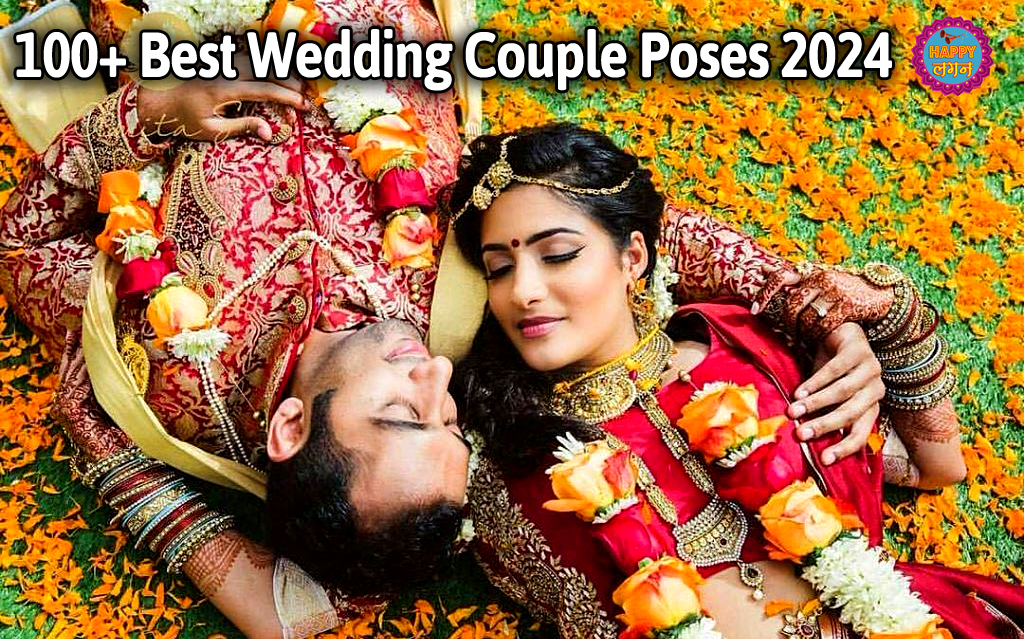 100+ Best Wedding Couple Poses – A Photographer’s Perspective