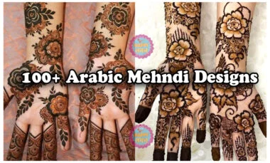 100+ Arabic Mehndi Designs: Simple & Latest Designs for Wedding