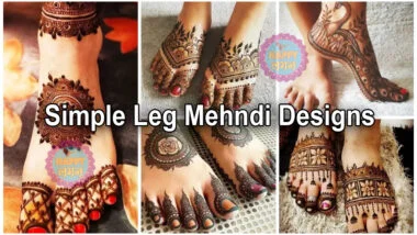 101+ Simple Leg Mehndi Designs for Wedding